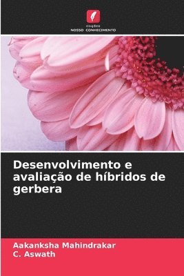 bokomslag Desenvolvimento e avaliao de hbridos de gerbera