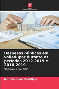 bokomslag Despesas pblicas em valledupar durante os perodos 2012-2015 e 2016-2019