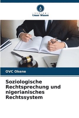 bokomslag Soziologische Rechtsprechung und nigerianisches Rechtssystem