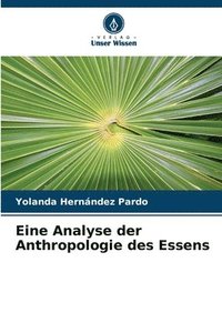 bokomslag Eine Analyse der Anthropologie des Essens