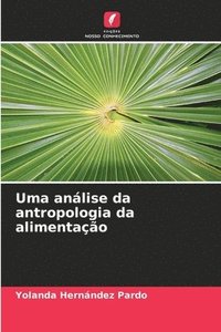 bokomslag Uma anlise da antropologia da alimentao