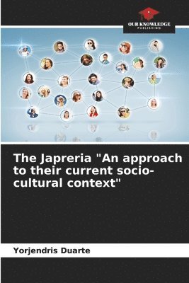 The Japreria &quot;An approach to their current socio-cultural context&quot; 1