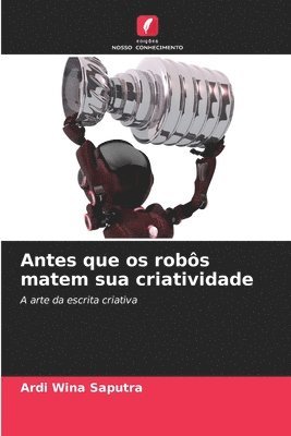 Antes que os robs matem sua criatividade 1