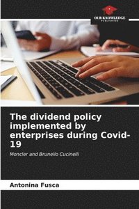 bokomslag The dividend policy implemented by enterprises during Covid-19