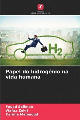 Papel do hidrognio na vida humana 1