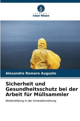 bokomslag Sicherheit und Gesundheitsschutz bei der Arbeit fr Mllsammler