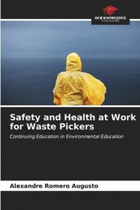 bokomslag Safety and Health at Work for Waste Pickers