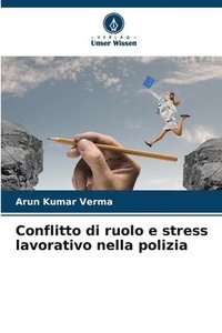 bokomslag Conflitto di ruolo e stress lavorativo nella polizia