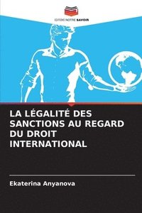 bokomslag La Lgalit Des Sanctions Au Regard Du Droit International