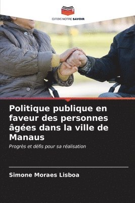 Politique publique en faveur des personnes ges dans la ville de Manaus 1