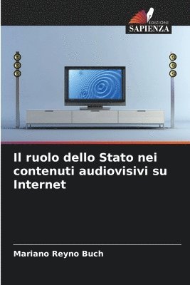 Il ruolo dello Stato nei contenuti audiovisivi su Internet 1