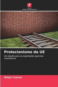 bokomslag Protecionismo da UE
