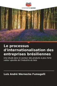 bokomslag Le processus d'internationalisation des entreprises brsiliennes