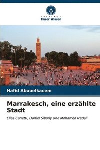 bokomslag Marrakesch, eine erzhlte Stadt
