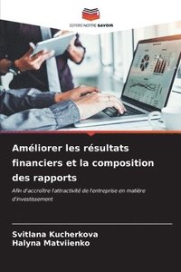 bokomslag Amliorer les rsultats financiers et la composition des rapports