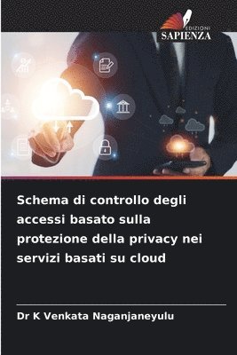 Schema di controllo degli accessi basato sulla protezione della privacy nei servizi basati su cloud 1