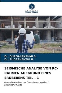 bokomslag Seismische Analyse Von Rc-Rahmen Aufgrund Eines Erdbebens Teil - 1