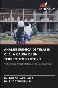 bokomslag Analisi Sismica Di Telai in C. A. a Causa Di Un Terremoto Parte - 1