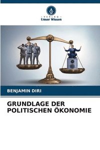 bokomslag Grundlage Der Politischen konomie