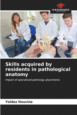 bokomslag Skills acquired by residents in pathological anatomy