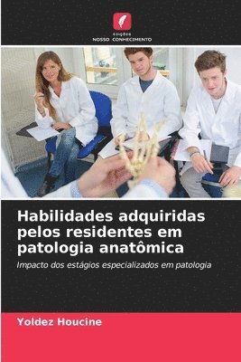 Habilidades adquiridas pelos residentes em patologia anatmica 1