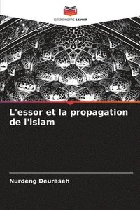 bokomslag L'essor et la propagation de l'islam