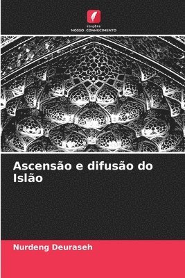 Ascenso e difuso do Islo 1