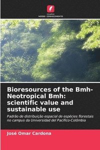 bokomslag Bioresources of the Bmh-Neotropical Bmh