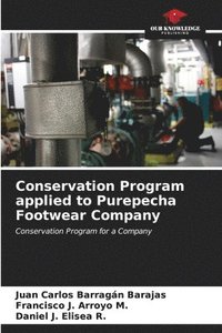 bokomslag Conservation Program applied to Purepecha Footwear Company