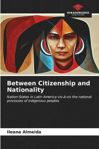 bokomslag Between Citizenship and Nationality