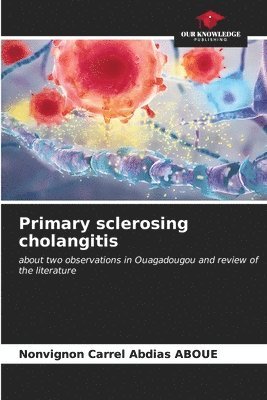 Primary sclerosing cholangitis 1