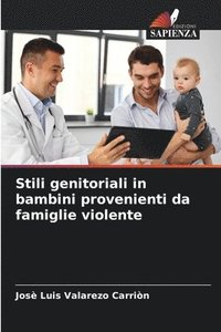 bokomslag Stili genitoriali in bambini provenienti da famiglie violente