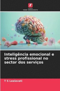 bokomslag Inteligncia emocional e stress profissional no sector dos servios