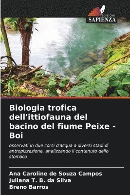 Biologia trofica dell'ittiofauna del bacino del fiume Peixe - Boi 1