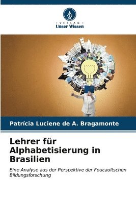 bokomslag Lehrer fr Alphabetisierung in Brasilien