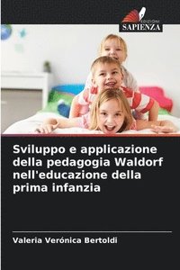bokomslag Sviluppo e applicazione della pedagogia Waldorf nell'educazione della prima infanzia