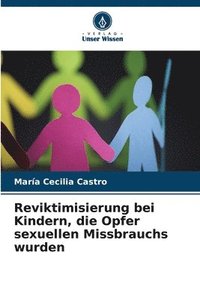 bokomslag Reviktimisierung bei Kindern, die Opfer sexuellen Missbrauchs wurden