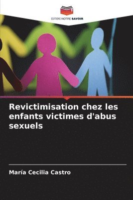 bokomslag Revictimisation chez les enfants victimes d'abus sexuels