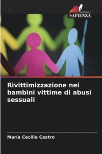 bokomslag Rivittimizzazione nei bambini vittime di abusi sessuali