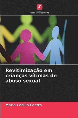 bokomslag Revitimizao em crianas vtimas de abuso sexual