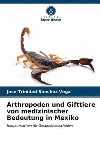bokomslag Arthropoden und Gifttiere von medizinischer Bedeutung in Mexiko