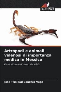 bokomslag Artropodi e animali velenosi di importanza medica in Messico