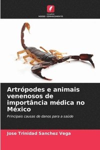 bokomslag Artrpodes e animais venenosos de importncia mdica no Mxico