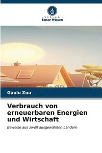 bokomslag Verbrauch von erneuerbaren Energien und Wirtschaft