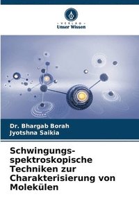 bokomslag Schwingungs- spektroskopische Techniken zur Charakterisierung von Moleklen