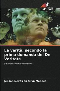 bokomslag La verit, secondo la prima domanda del De Veritate