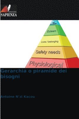 Gerarchia o piramide dei bisogni 1