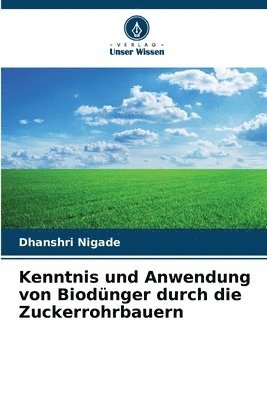 bokomslag Kenntnis und Anwendung von Biodnger durch die Zuckerrohrbauern