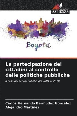 bokomslag La partecipazione dei cittadini al controllo delle politiche pubbliche