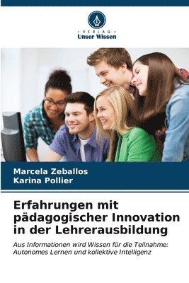 Erfahrungen mit pdagogischer Innovation in der Lehrerausbildung 1